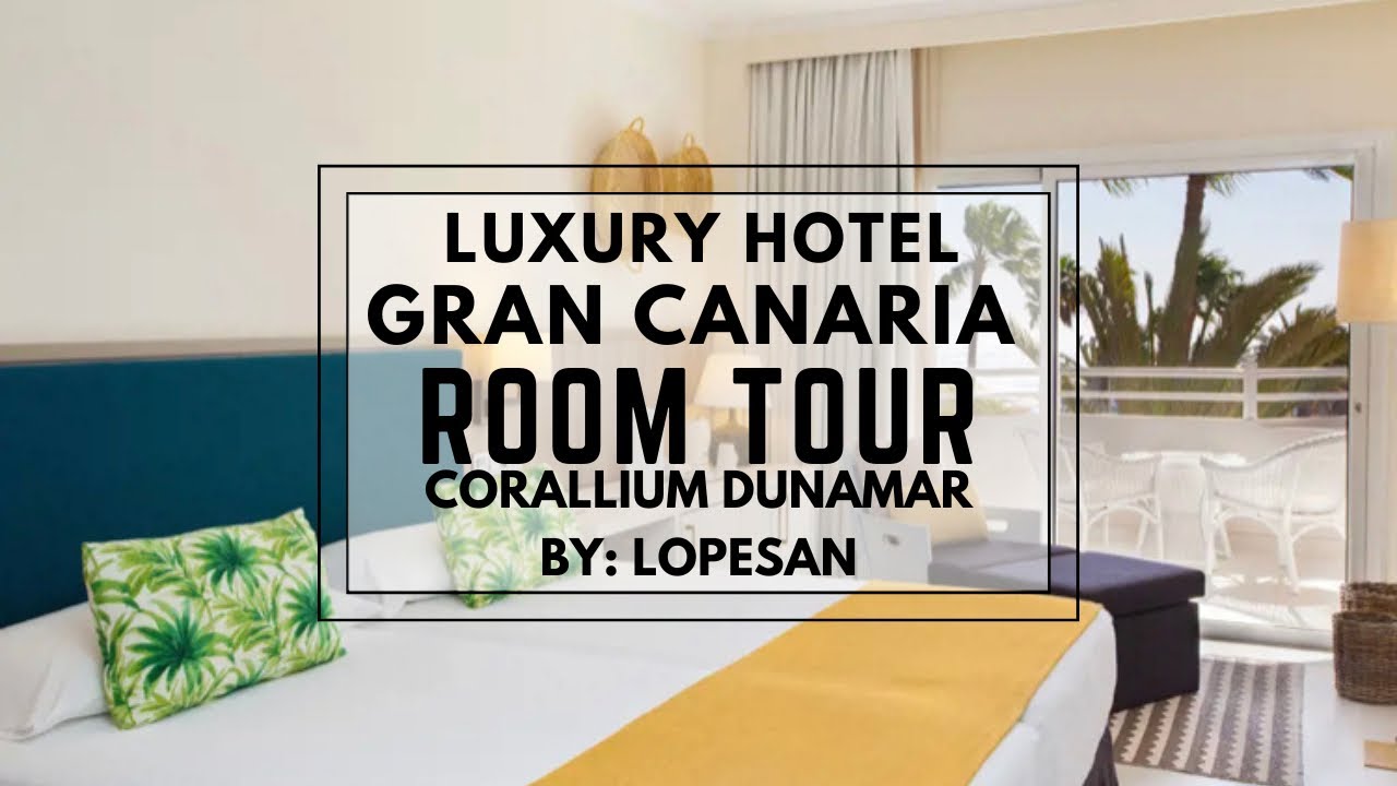 Corallium Dunamar Room Tour | Room 925 | Gran Canaria vacation October 5, 2022 part 1