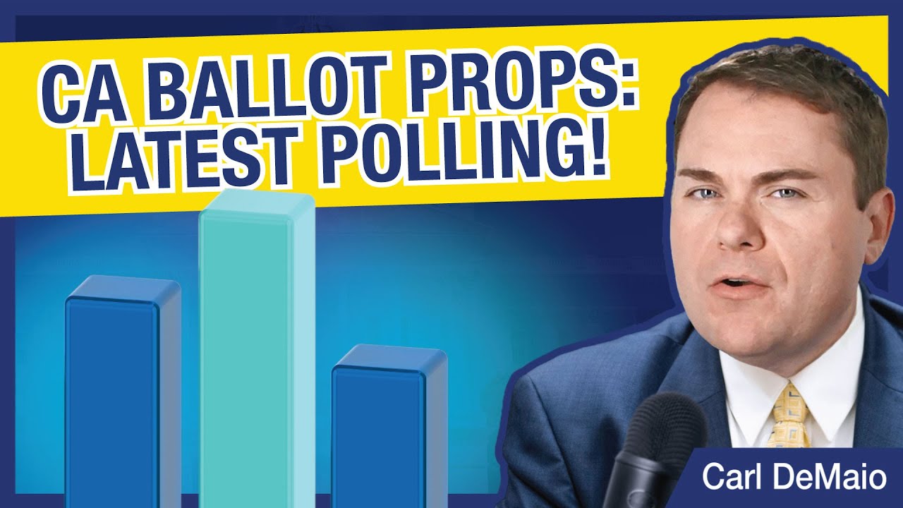 CA BALLOT PROPS – Latest Polling!