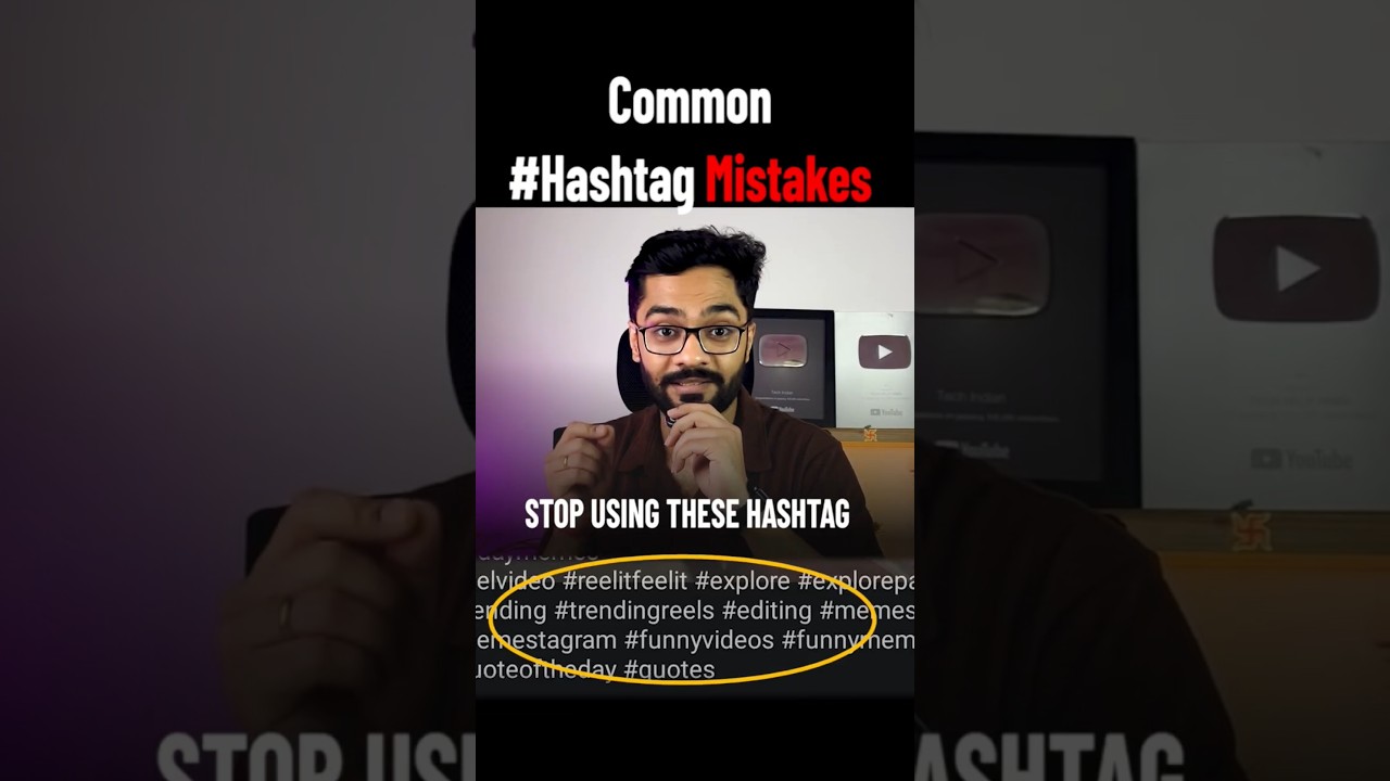 Hashtag mistakes creators do while uploading video