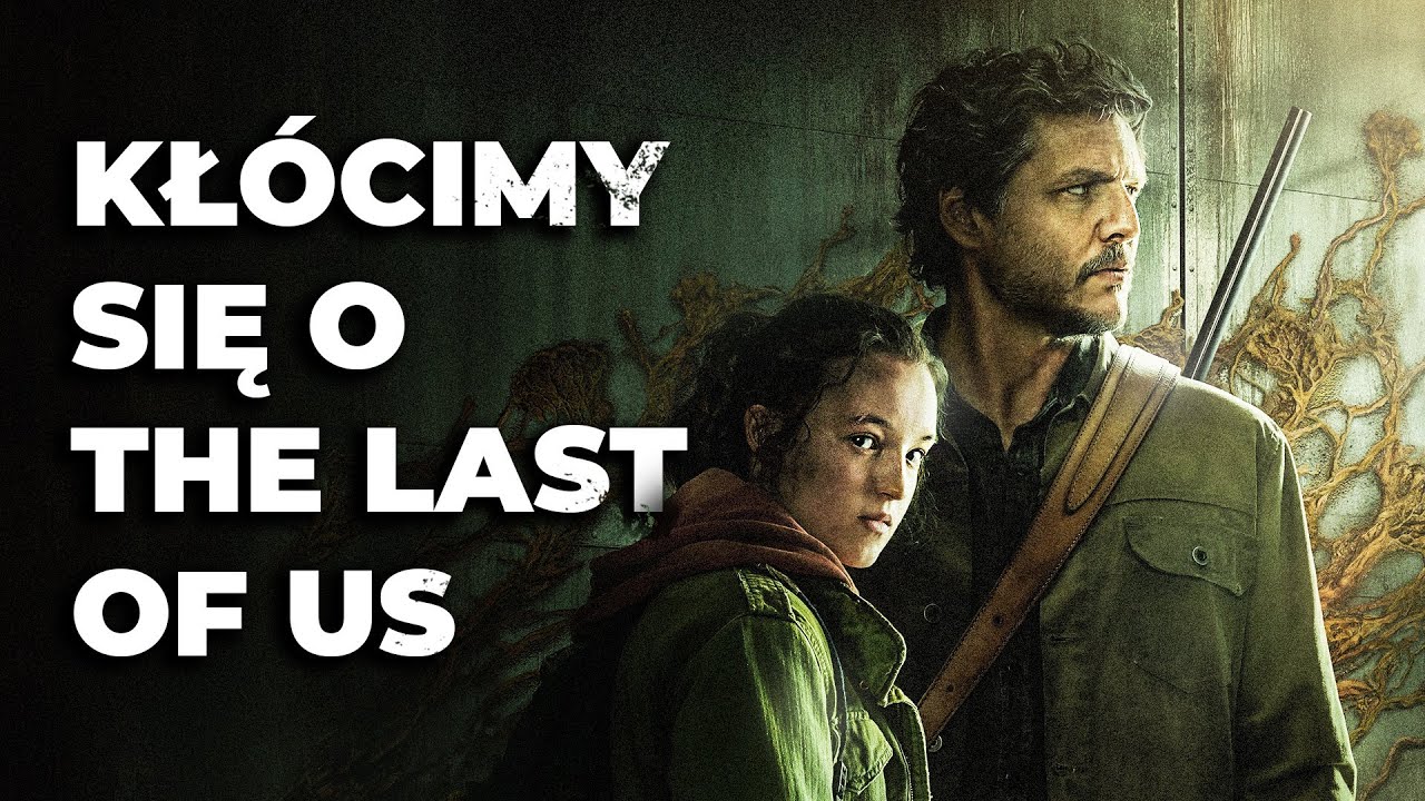 Co wyszło i nie wyszło w THE LAST OF US? | Dyskusja