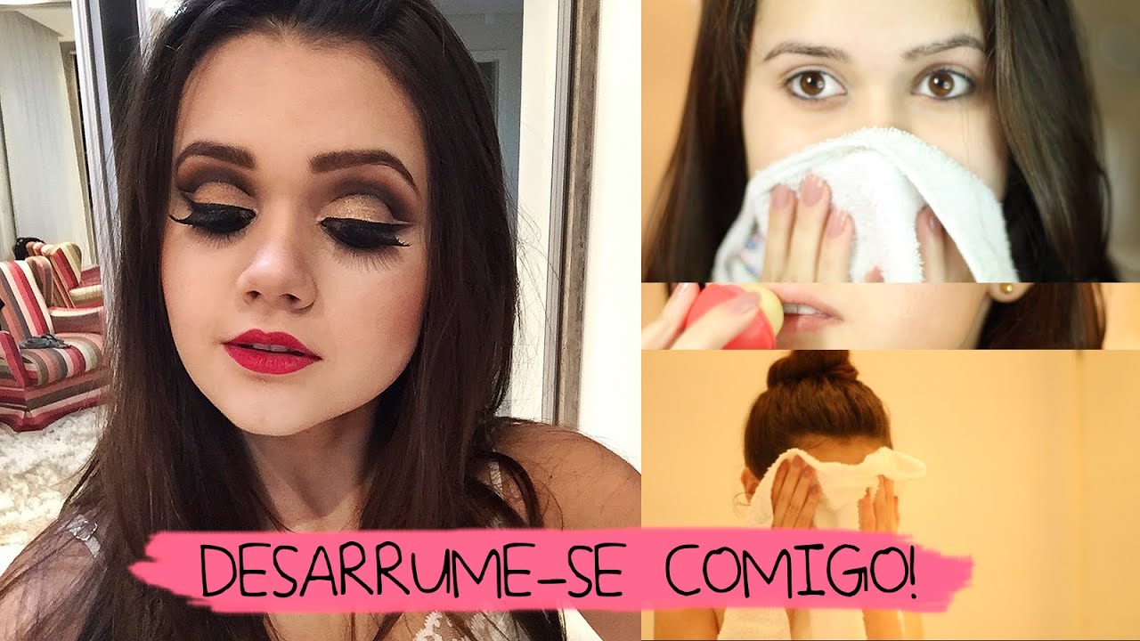 Desarrume-se comigo | Tirando maquiagem de festa