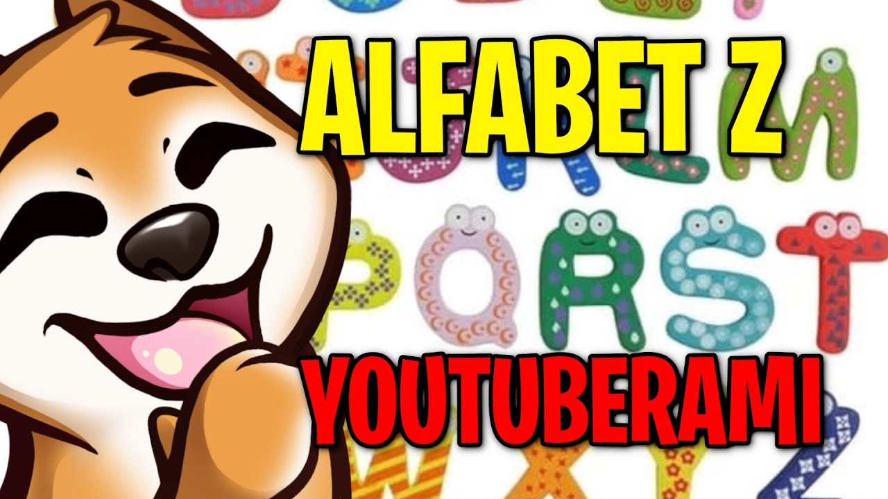 NEXE OGLĄDA ALFABETY Z YOTUBERAMI