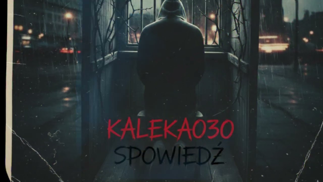 Kaleka030 x Spowiedź (Prod.Kaleka030)