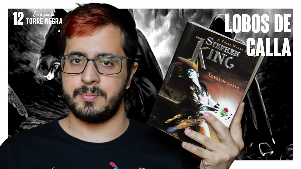 OS LOBOS DE CALLA - A TORRE NEGRA (Stephen King)