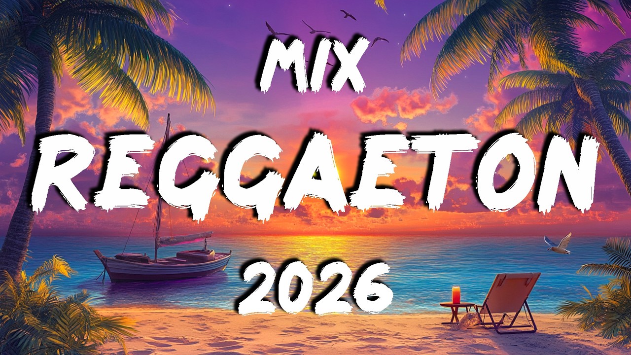MIX MUSICA LATINA 2026 🎶 MIX MUSICA REGGAETON 2026 🎶 MIX MUSICA DE MODA 2026 & EXITOS DE MOMENTO