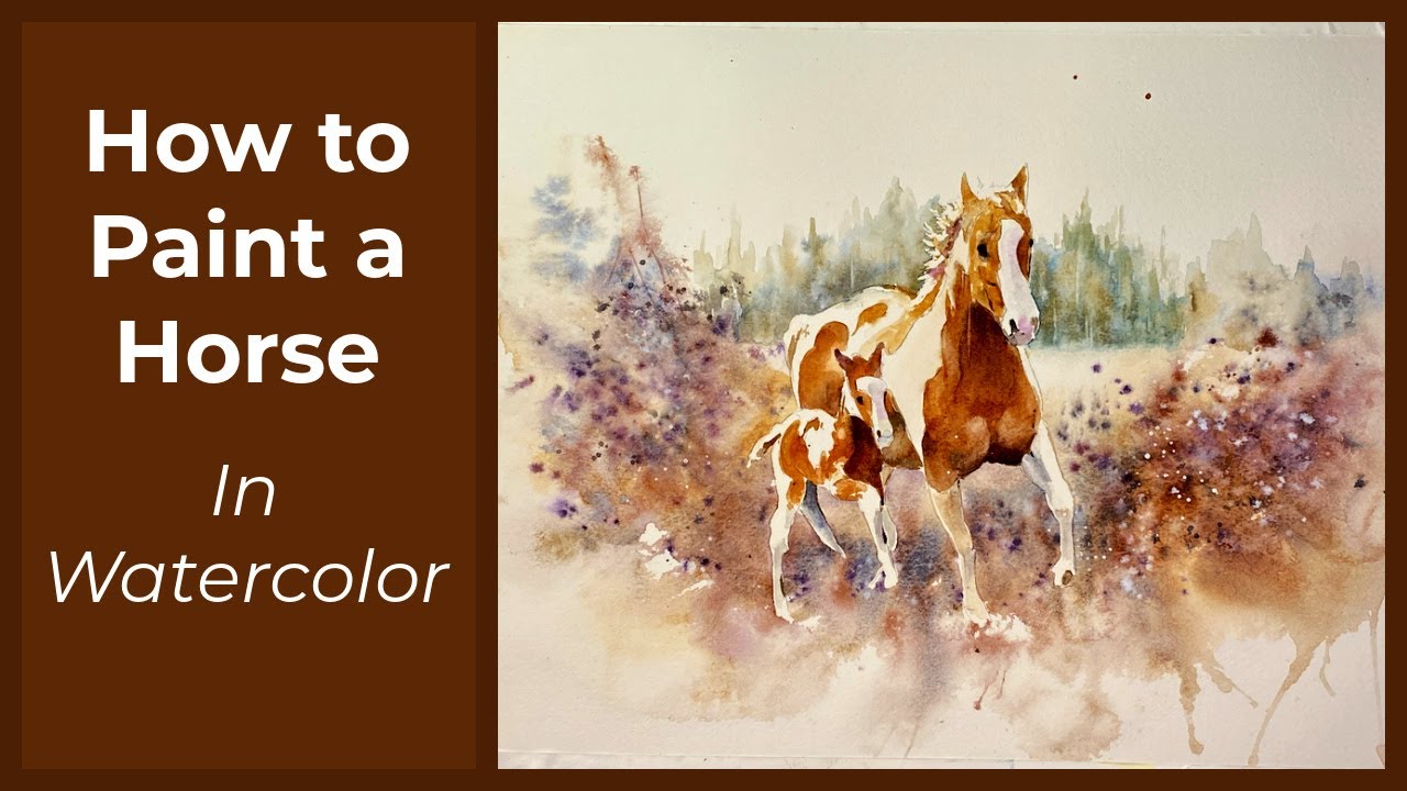 How to Paint a Horse in watercolor/a Demonstration