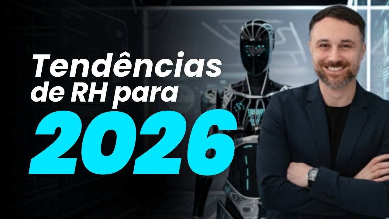 Tendências de RH para 2026: O Futuro de Recursos Humanos e a Gestão de Pessoas | RH Academy