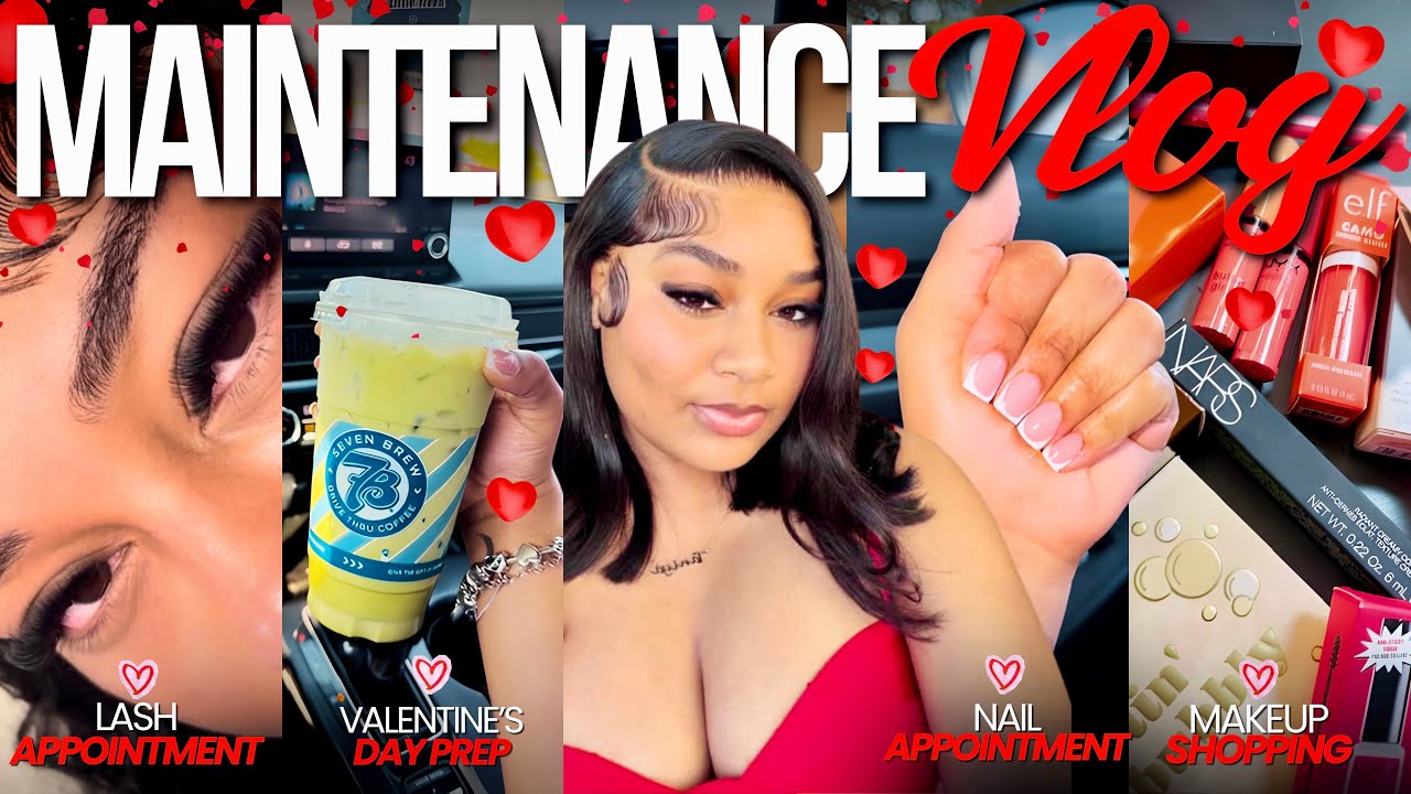 MAINTENANCE VLOG  ✰ | valentine&rsquo;s day prep, lashes, makeup shopping, nails + moree