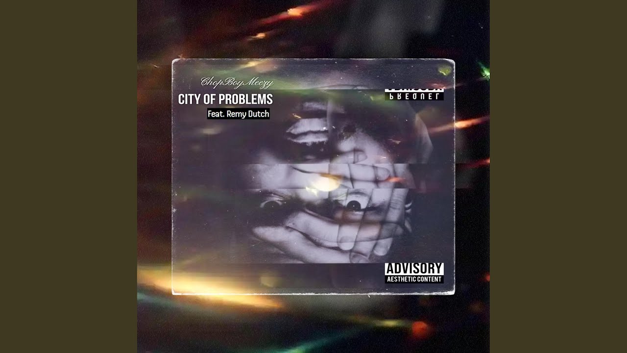 City Of Problems (feat. Remy Dutch)