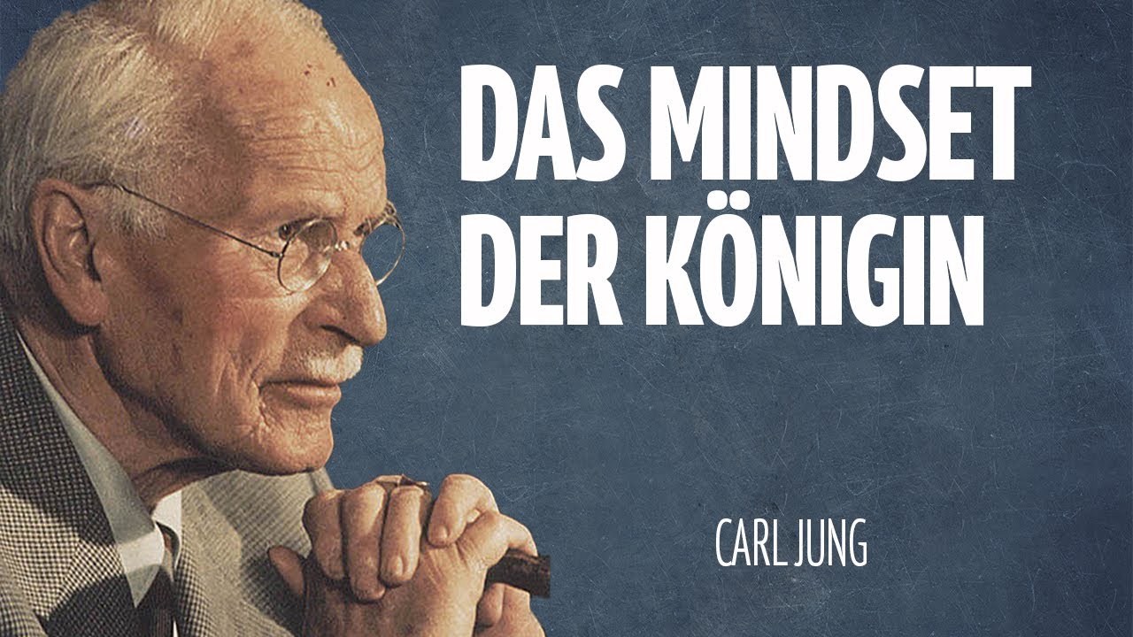 Das Gesetz Der Königin: Ändere DIESE EINE Haltung – Und Das Universum Wird Dir Gehorchen - Carl Jung