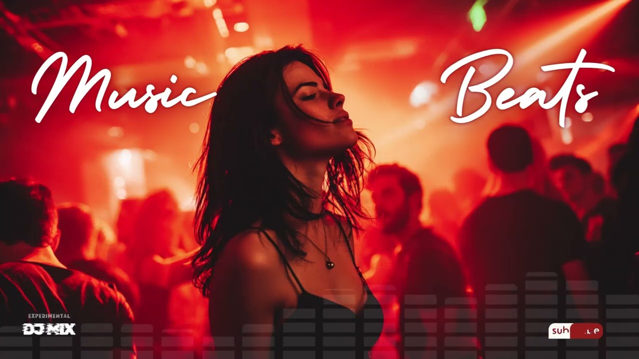 DJ Mix | Experimental Beats | DJ Beats | Danh Sách Nhạc EDM Beats | Giai Điệu Nhảy Club