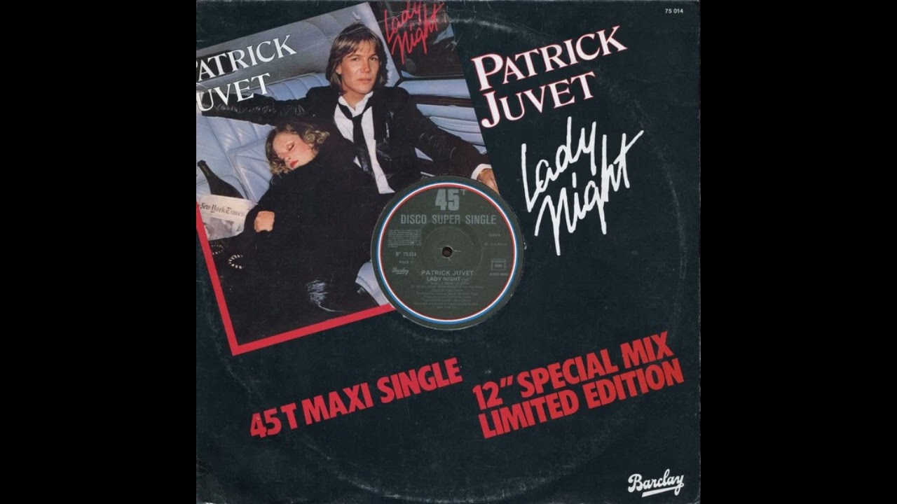 Patrick Juvet - Lady night (Extended Special Mix) (MAXI 45T 12