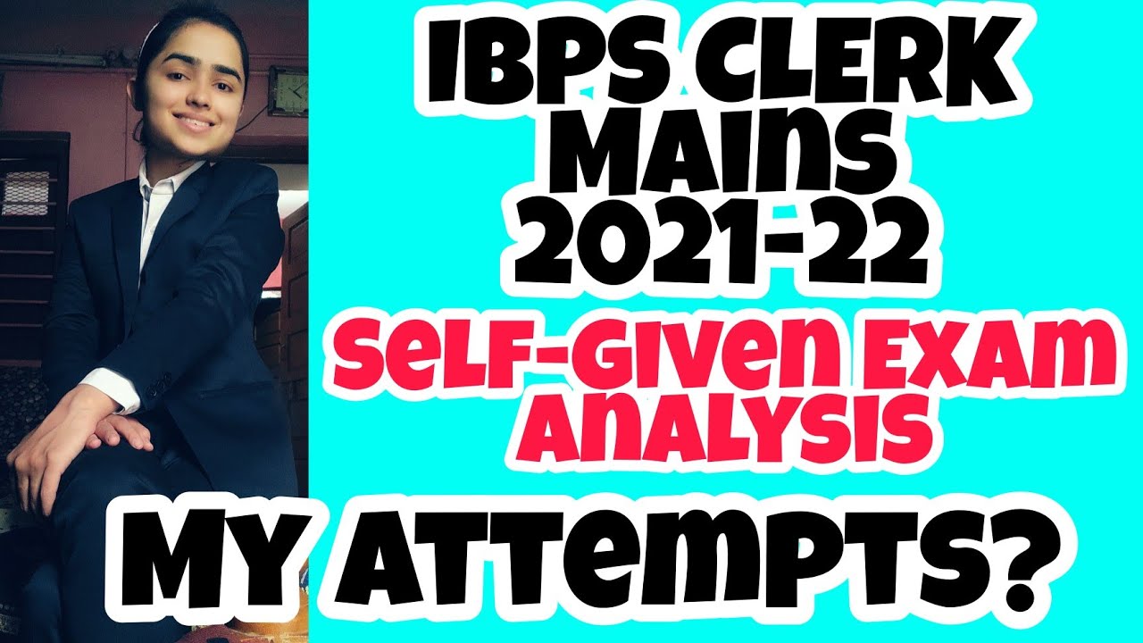 IBPS Clerk Mains Self-given Exam Analysis | Shivani Keswani