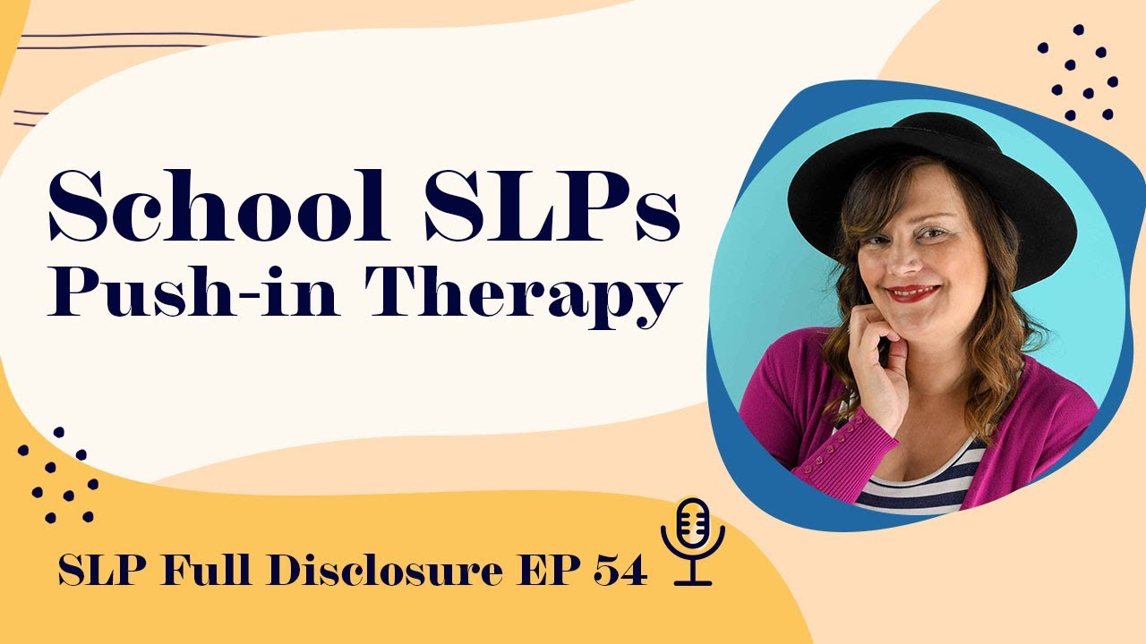 Push-In Therapy Ideas for School SLPs | Ep. 54 | Highlight