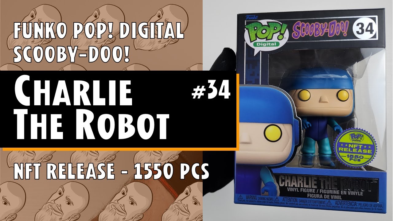 Funko Pop Charlie The Robot (1550 pcs) - 34 - Scooby-Doo! - NFT Release // Just One Pop Showcase