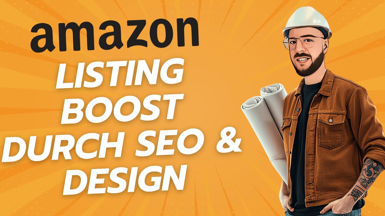 Maximiere Deine Verk&auml;ufe: So optimierst Du Dein Amazon Listing mit SEO & Design