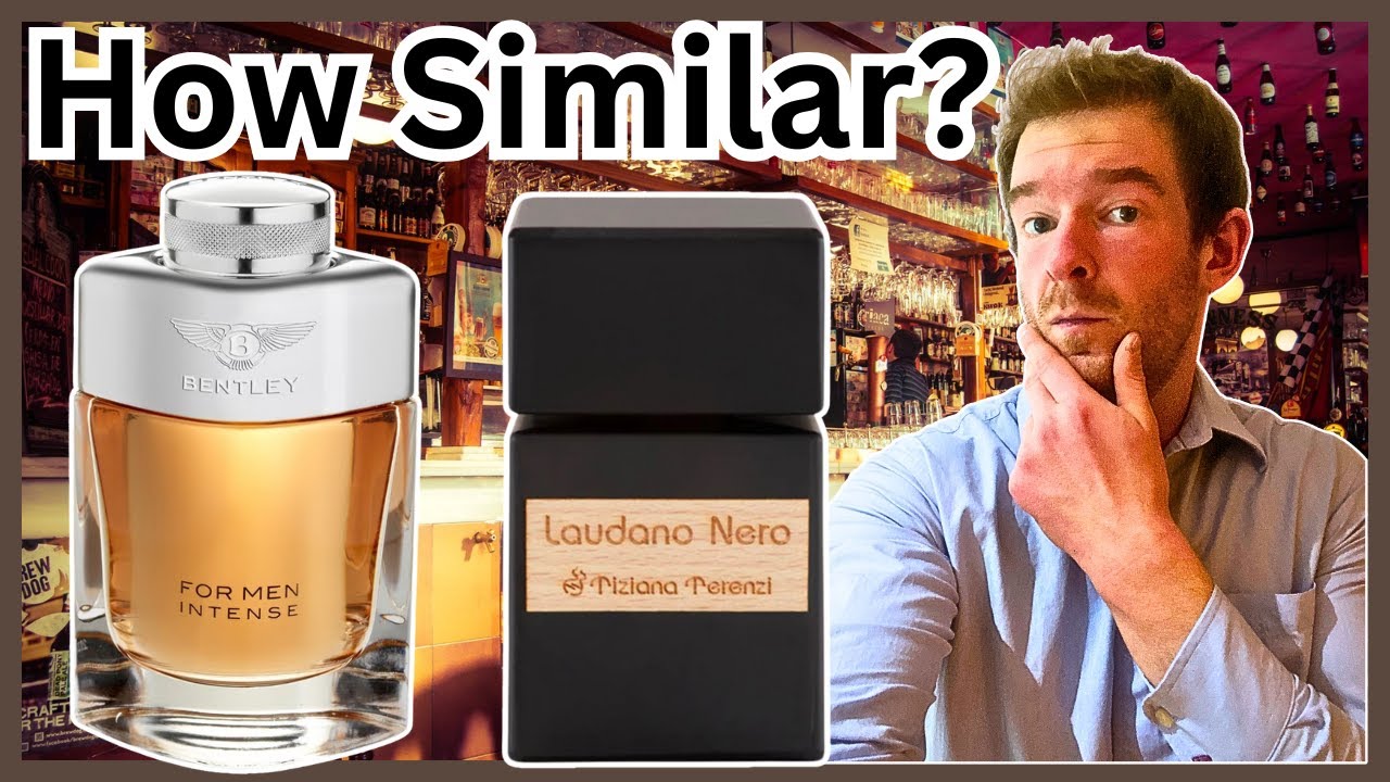 LUXURY and AFFORDABLE Fragrance Comparison - Tiziana Terenzi Laudano Nero & Bentley for Men Intense