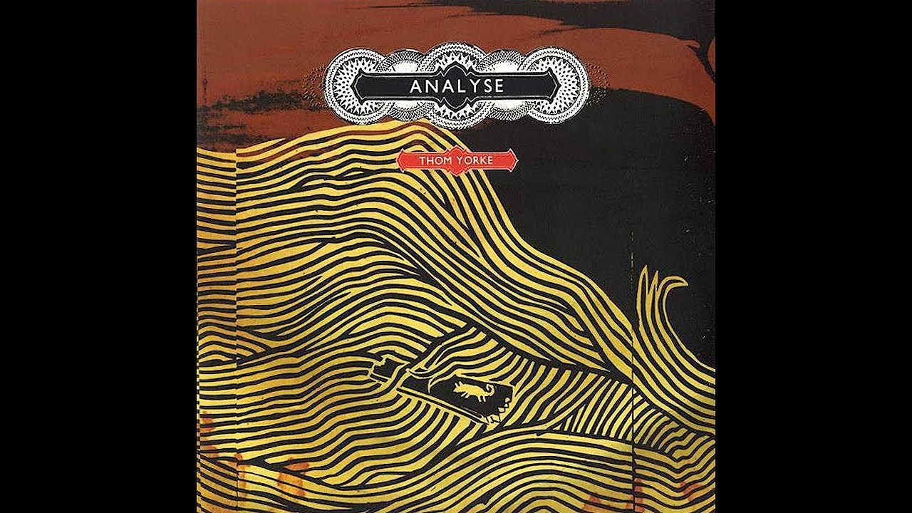Thom Yorke - Analyse