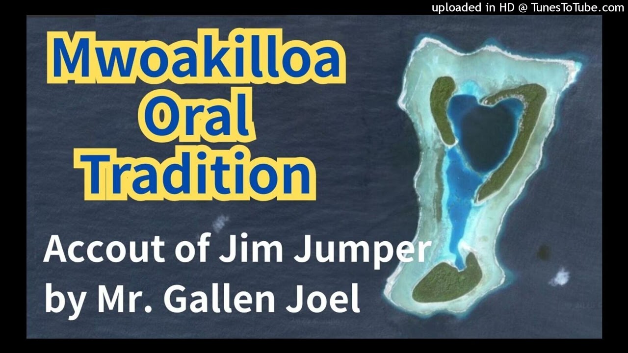 Account of Jim Jumper, Mwoakilloa