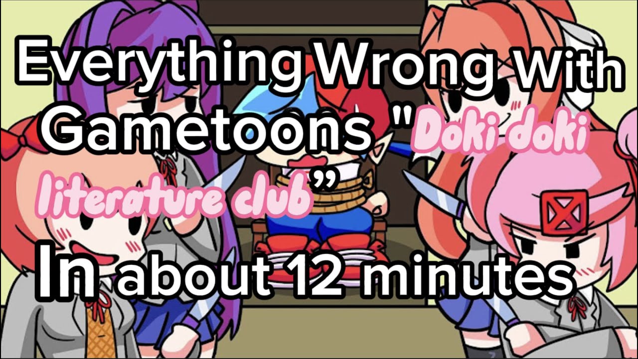 Everything Wrong with Gametoons Doki Doki Literature Club