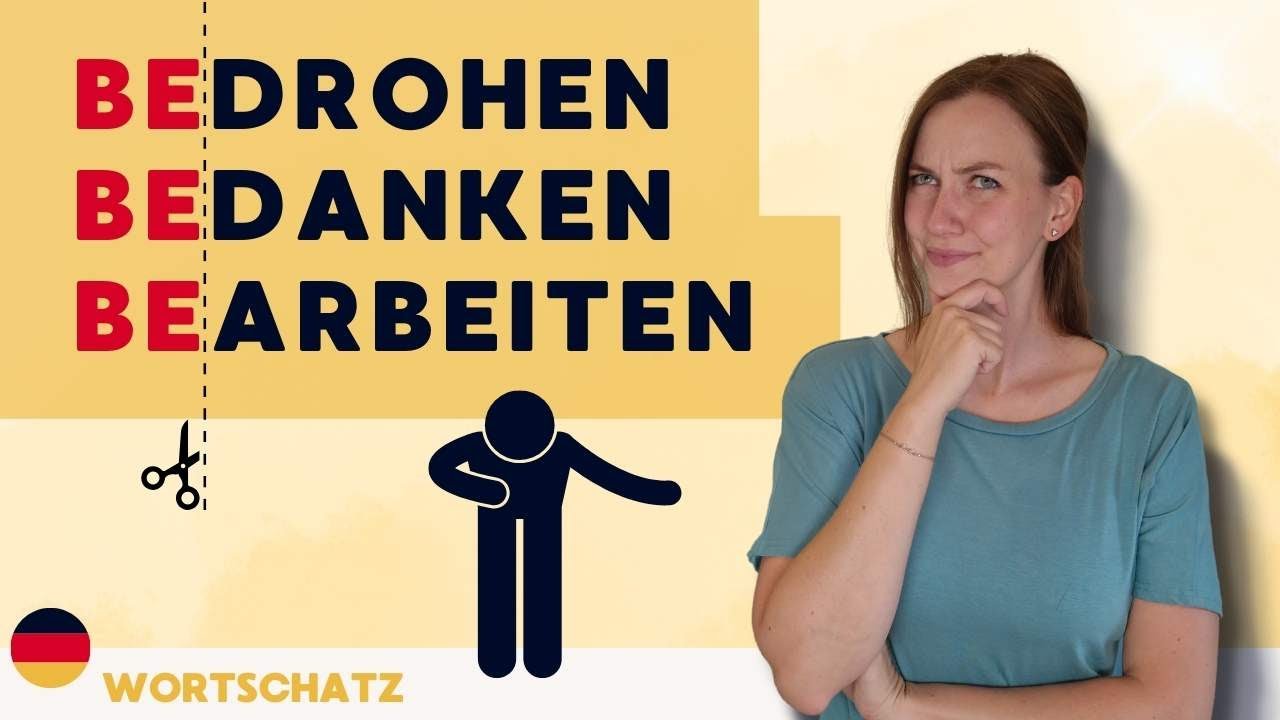 Verben mit dem Präfix be- | danken und bedanken: Was ist der Unterschied? | Präfixe im Deutschen