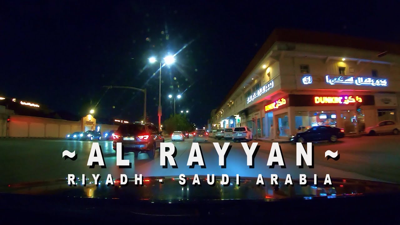 [4K] AL RAYYAN DISTRICT | RIYADH STREET VIEW AT NIGHT