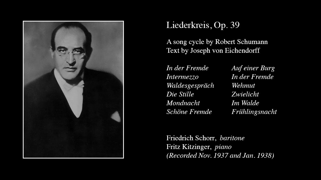 Schumann: Liederkreis, Op. 39; Friedrich Schorr (1938)
