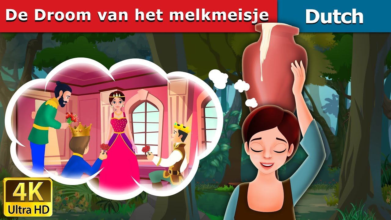 De Droom van het melkmeisje | Milkmaid's Dream in Dutch | 4K UHD | Dutch Fairy Tales
