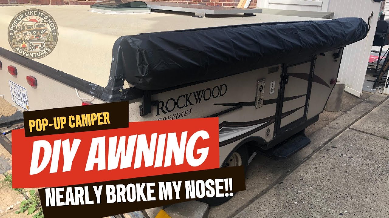 DIY Camper Awning on a Budget Rockwood Pop-Up Camper Upgrade! 