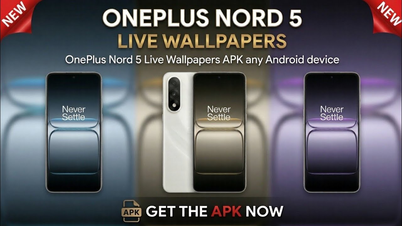 OnePlus Nord 5 LIVE Wallpapers Apk on ANY Android Download Now!