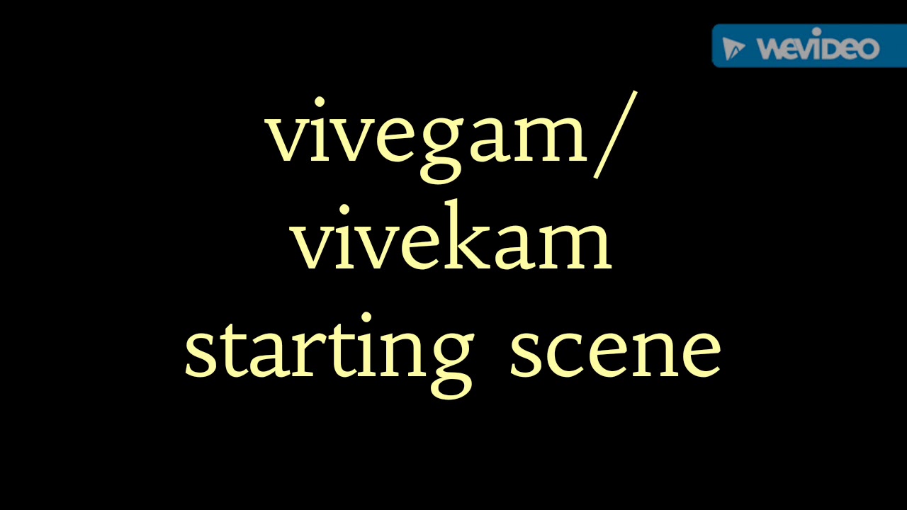 Thala ajith Vivegam/ vivekam starting scene leaked video