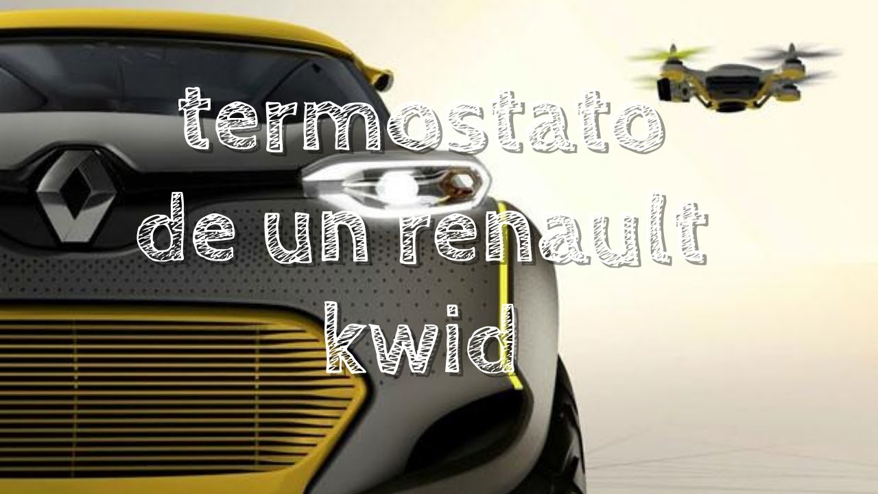 TERMOSTATO RENAULT KWID, UBICACIÓN Y FALLA COMÚN