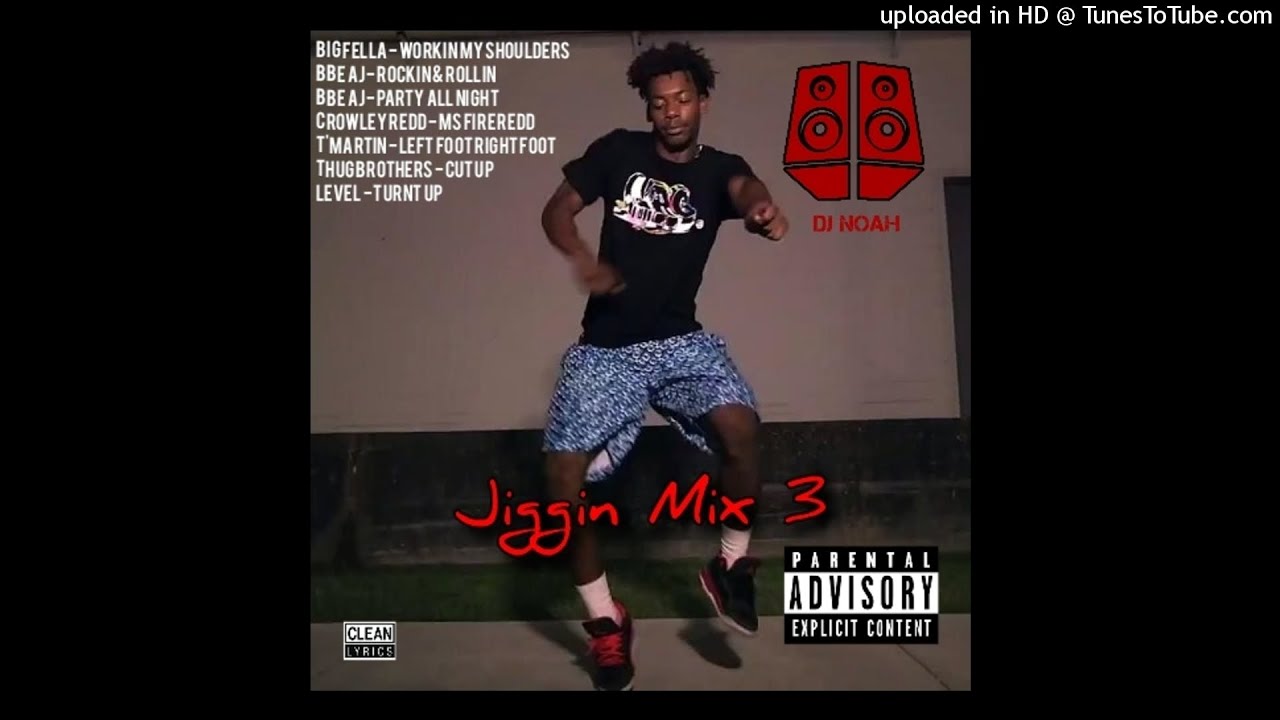 DJ Noah Jiggin Mix 3 (all clean)