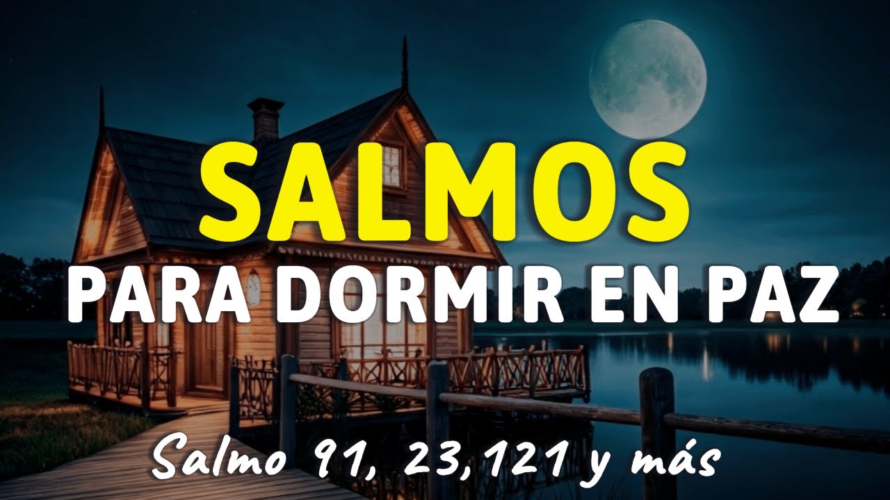 Salmos para dormir en paz | Biblia hablada | Salmo 91, 23, 121 y m&aacute;s | 3 HRS