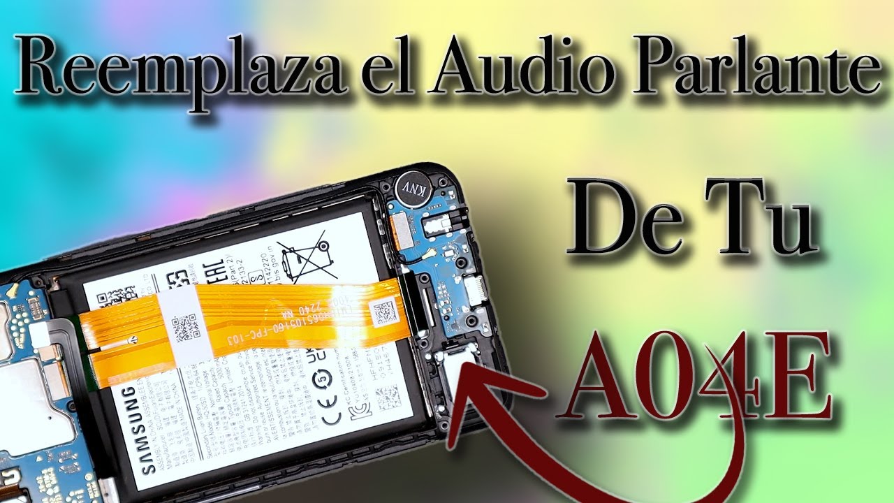 Cómo Reemplazar El Audio Parlante Altavoz De Un Galaxy A04e