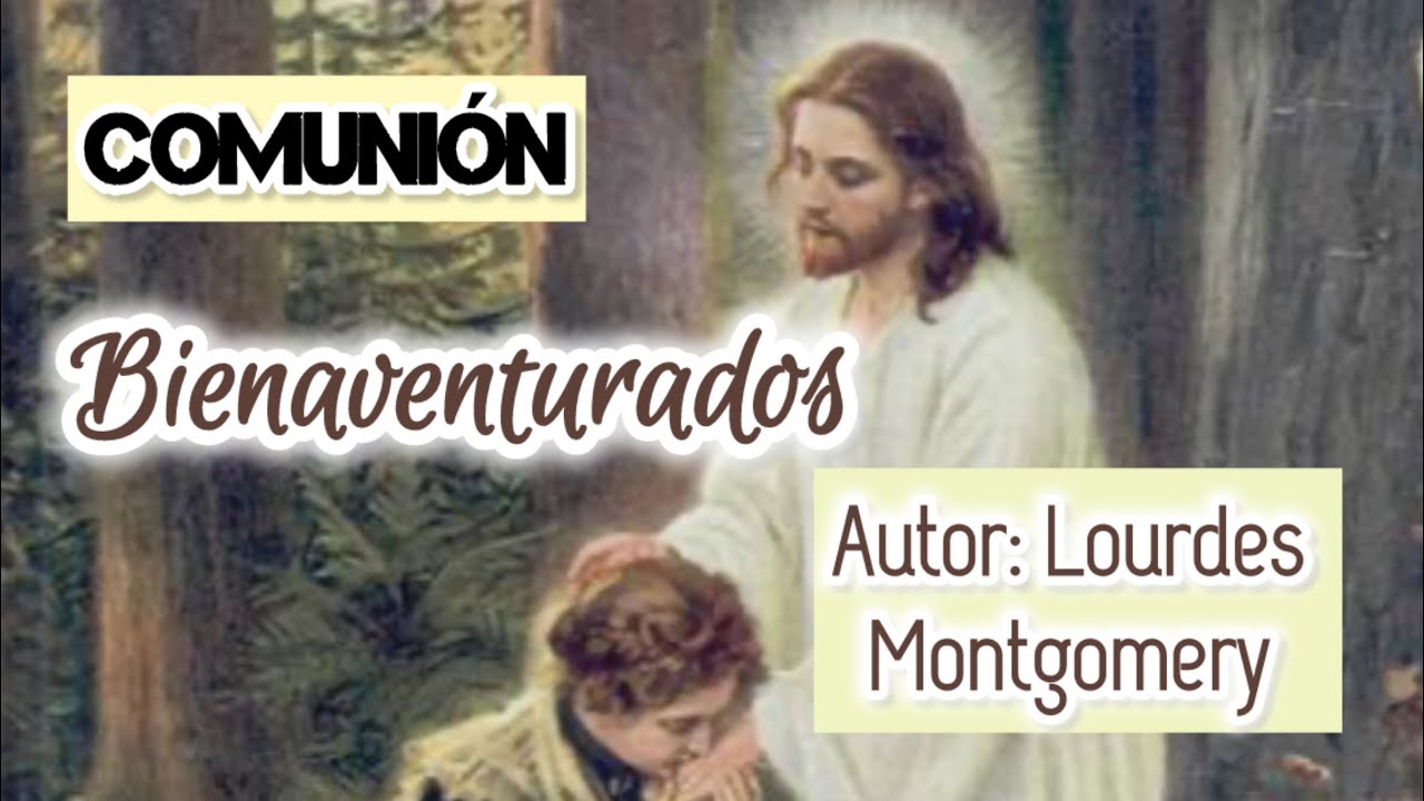 Bienaventurados | Comunión | Lourdes Montgomery con letra y acordes Solemnidad de todos los santos 