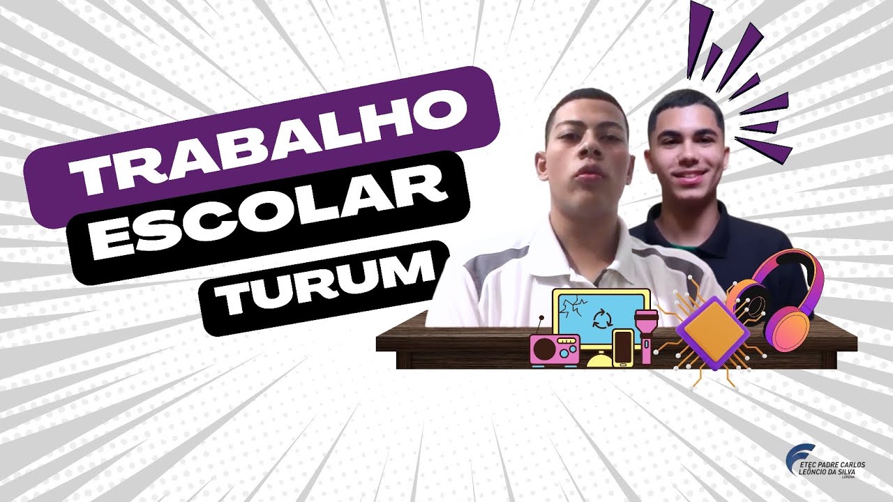 Trabalho Escolar-Turum/ Professor Maurilio/ 3 EMM