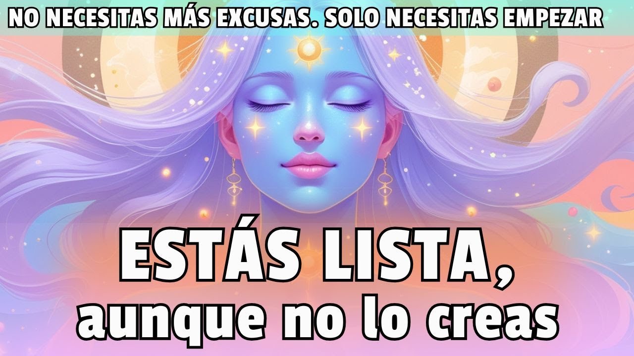 NO Necesitas SANAR Para Empezar, ESTAS LISTA | Música Terapéutica para el Alma Femenina