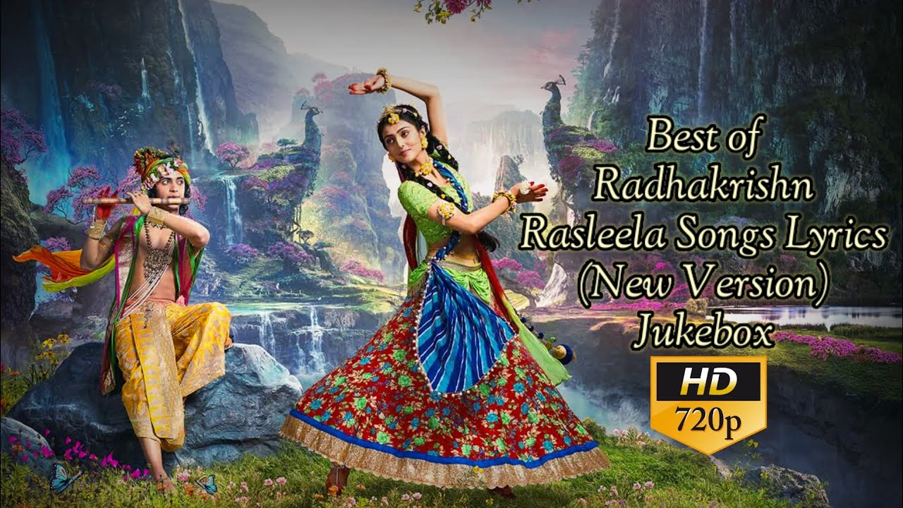 Best of Radhakrishn All Rasleela Songs (New Version) Lyrics