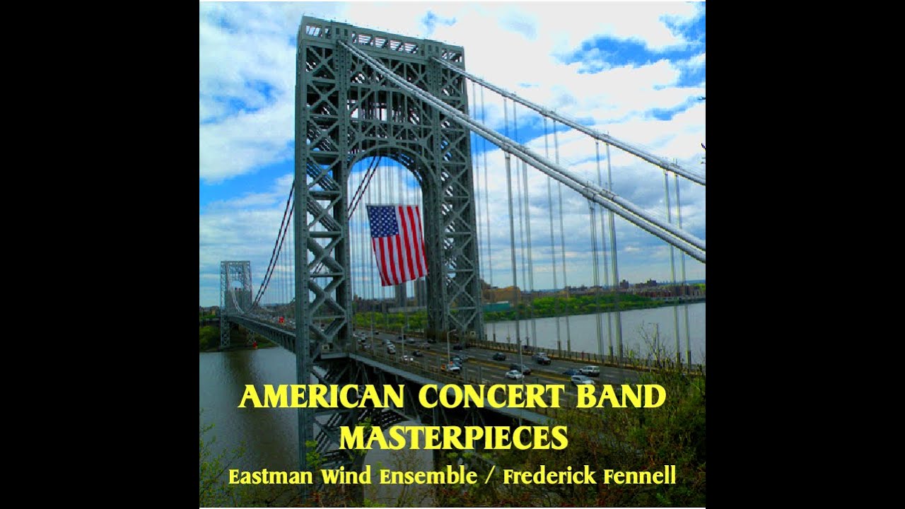 Concert Band Masterpieces / Eastman WE / Fennell