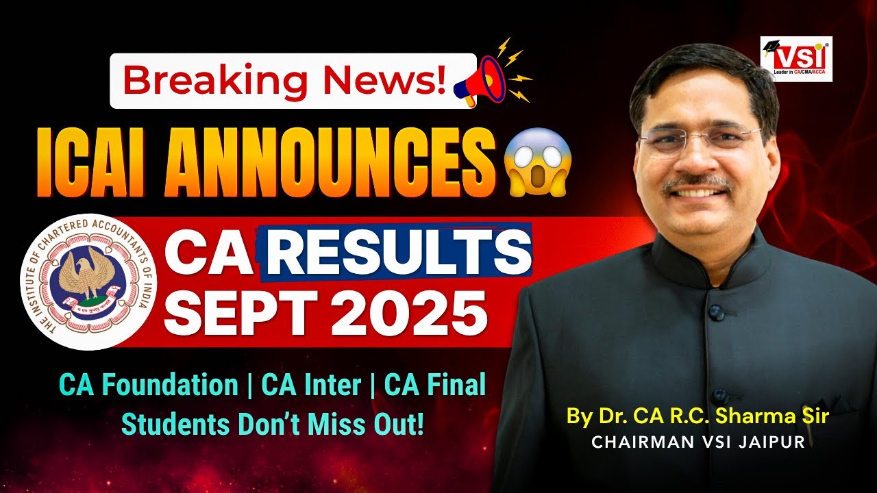 🚨Breaking News! ICAI Announces CA Results Sept 2025 😱 | CA Foundation | CA Inter&nbsp;|&nbsp;CA&nbsp;Final