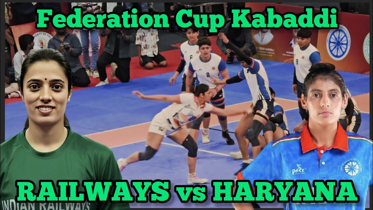 HARYANA vs INDIAN RAILWAYS WOMEN'S HIGH VOLTAGE KABADDI MATCH | FEDERATION CUP KABADDI CHAMPIONSHIP