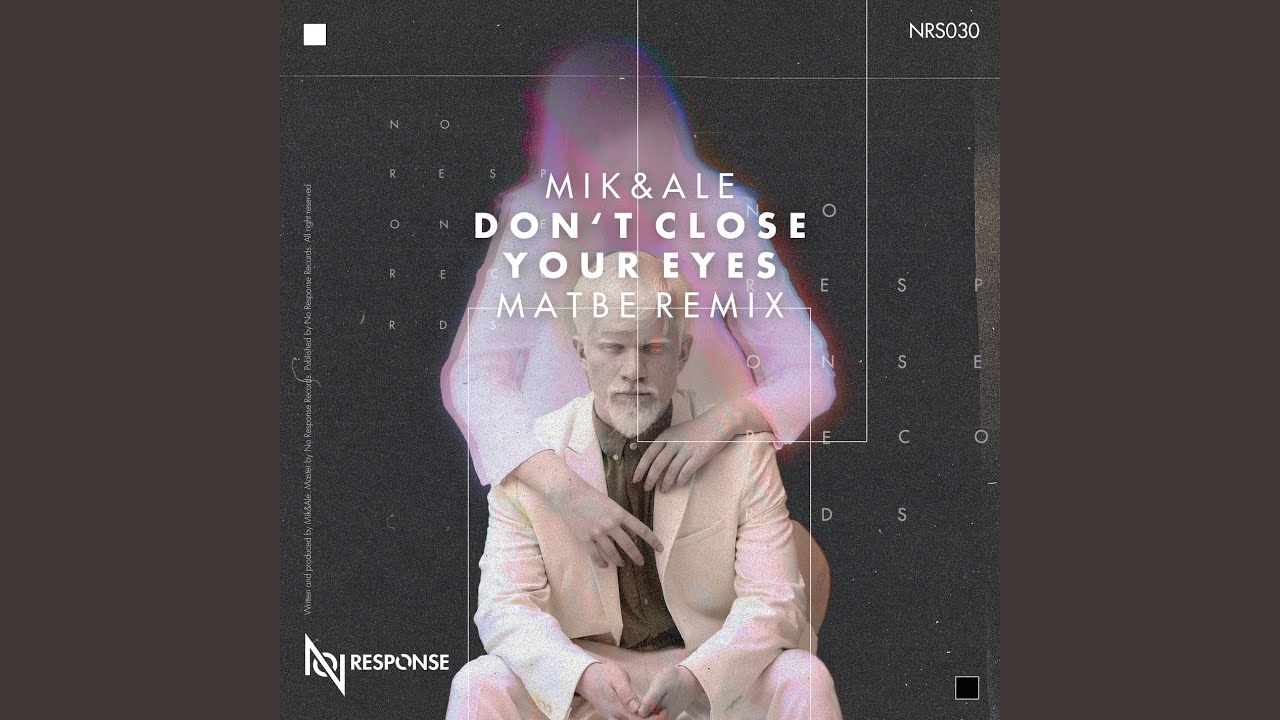 Don't Close Your Eyes (Matbe Remix)