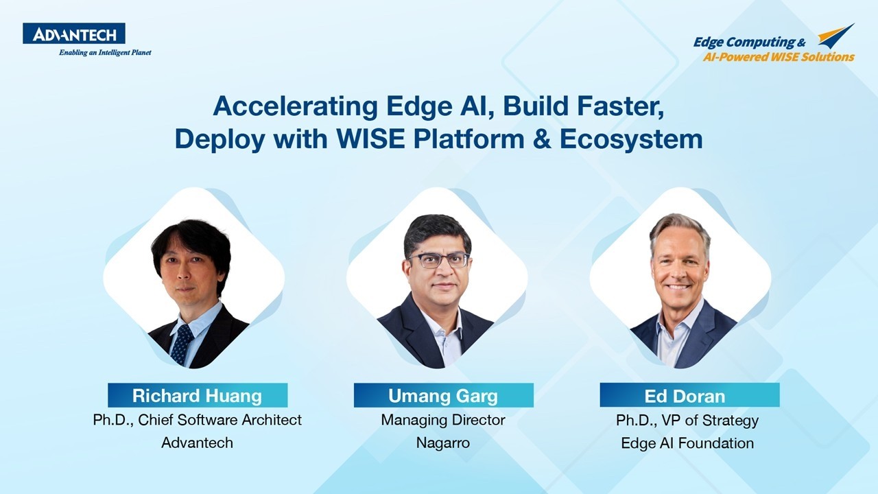 Accelerating Edge AI, Build Faster, Deploy with WISE Ecosystem | Advantech Edge AI Conference