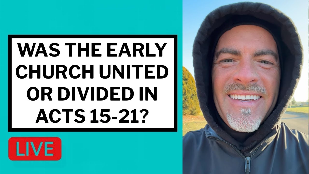 Was the Early Church United or Divided in Acts 15-21? - Matt McMillen Ministries