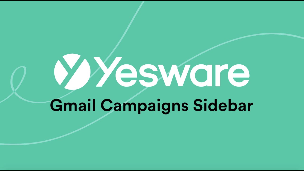 Yesware for Gmail: Campaigns Sidebar