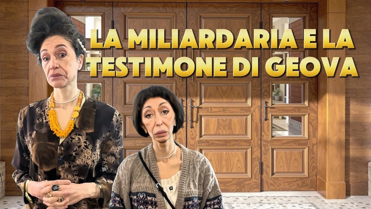 🤣la miliardaria e la testimone di Geova
