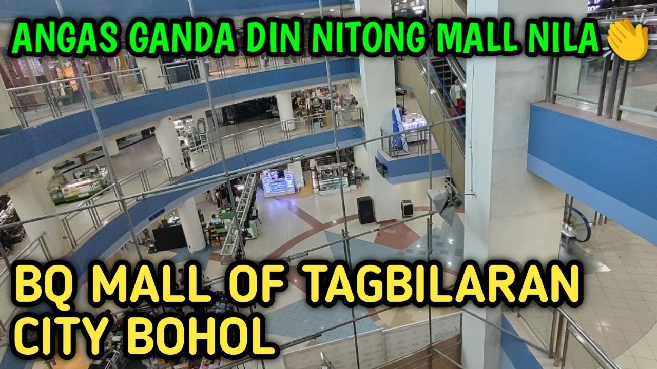 BQ MALL TAGBILARAN CITY REVIEW AND TOUR