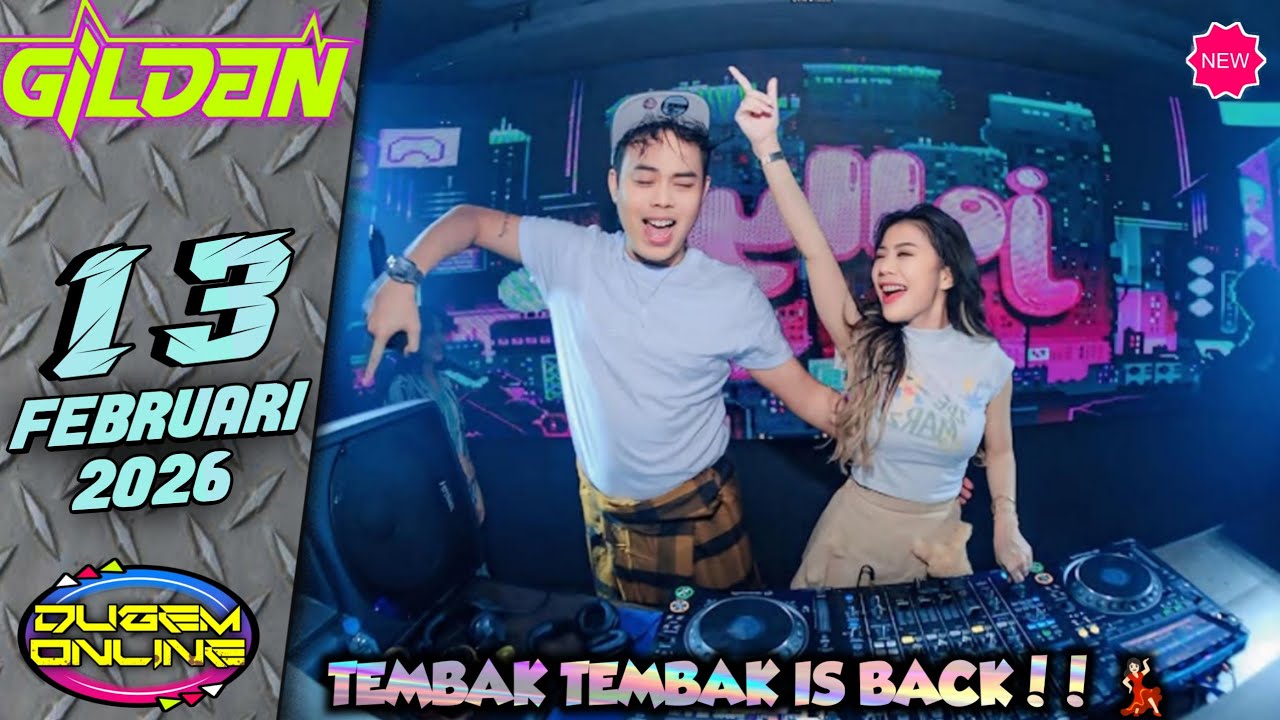 DJ TEMB4K LANGIT!🚀 DJ GILDAN 13 FEBRUARI 2026 (FULL TINGGI BOS!!)