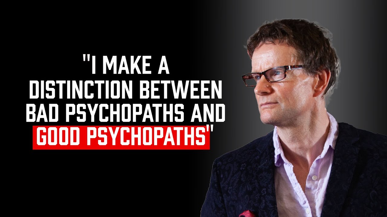 Psychopaths in Business with Kevin Dutton